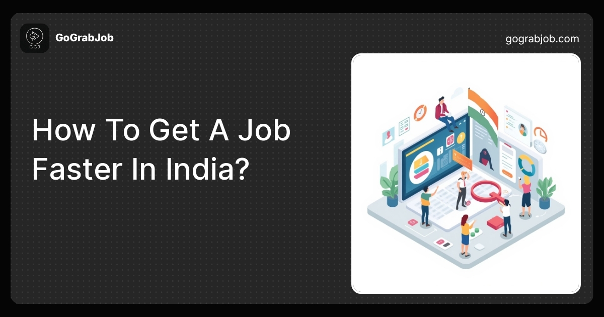 How To Get A Job Faster In India? Proven Steps