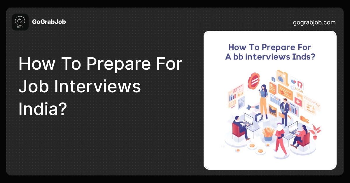How To Prepare For Job Interviews India? Tips That Work