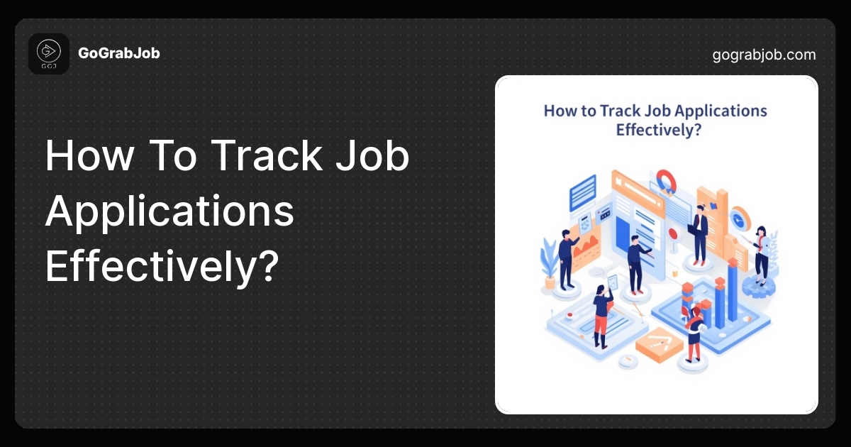 How To Track Job Applications Effectively: Your Step-by-Step Guide