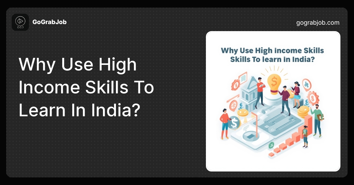 Why Use High Income Skills To Learn In India?